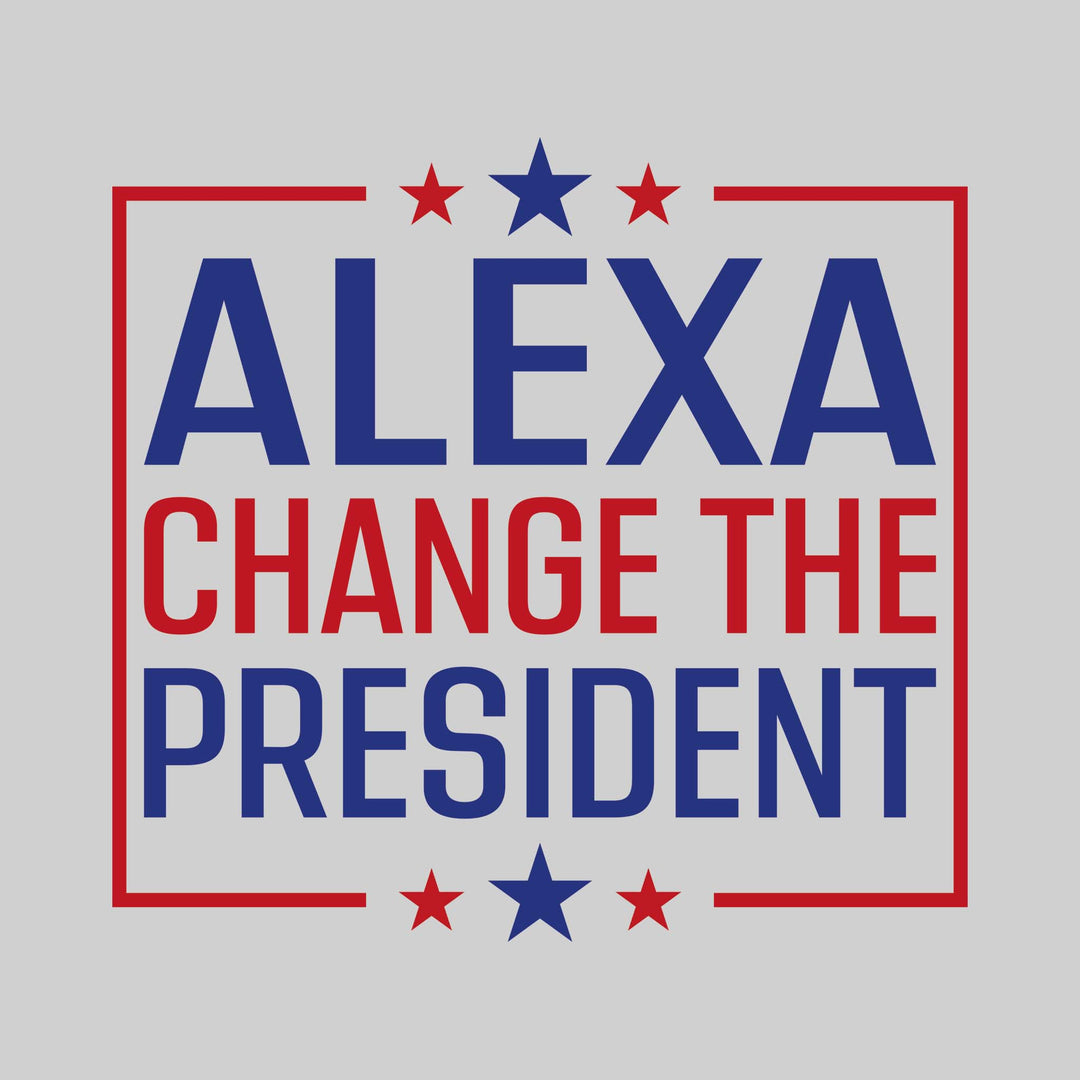 Alexa Change the President