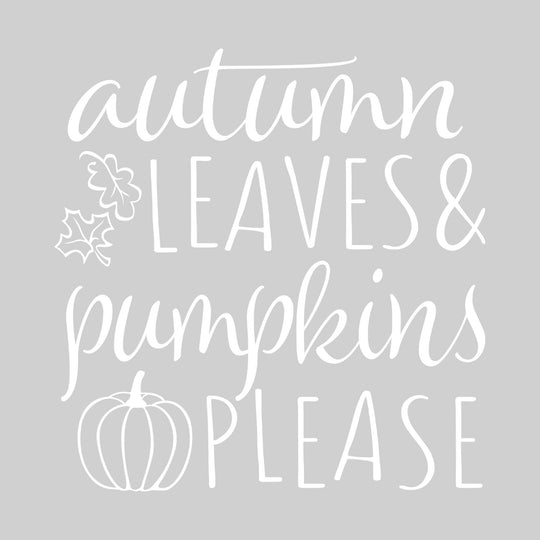 Autumn Leaves & Pumpkins Please