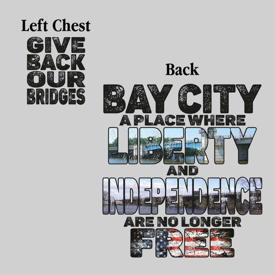 Bay City - A Place Where Liberty and Independence Are No Longer Free - Give Back Our Bridges