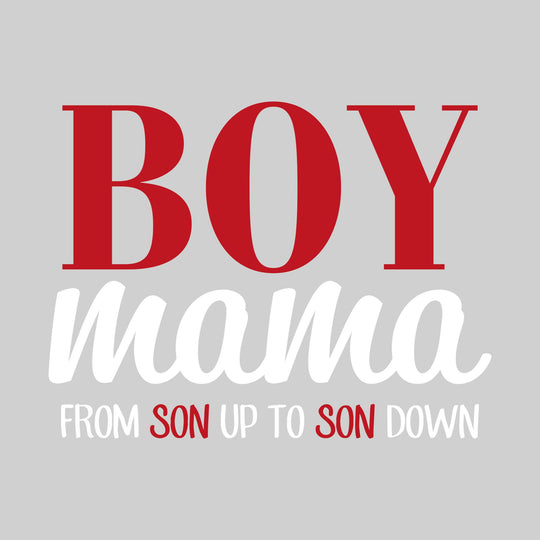 Boy Mama - From Son Up to Son Down