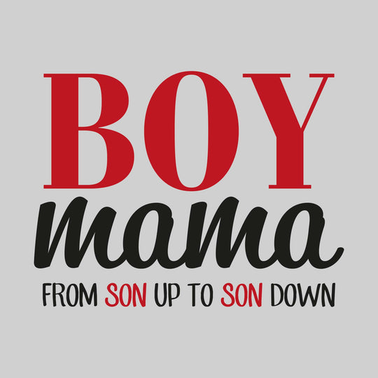 Boy Mama - From Son Up to Son Down