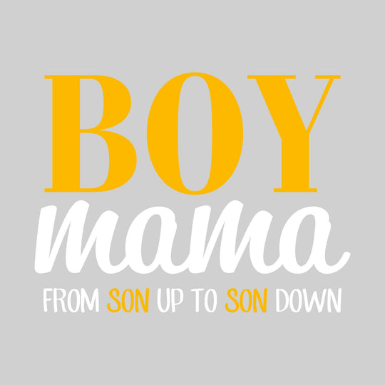 Boy Mama - From Son Up to Son Down