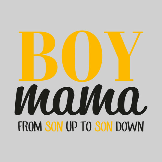 Boy Mama - From Son Up to Son Down
