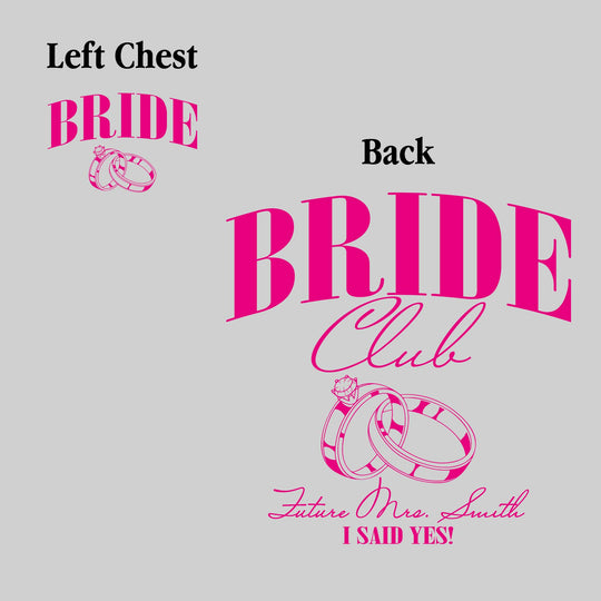 Bride Club - Future Mrs. - I Said Yes