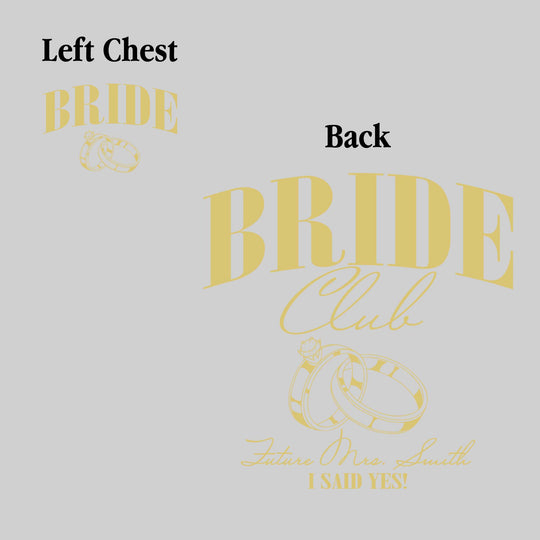 Bride Club - Future Mrs. - I Said Yes