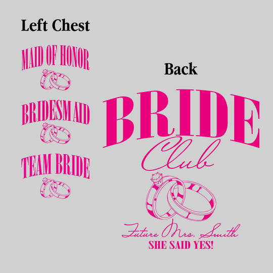 Bride Club - Future Mrs. - I Said Yes