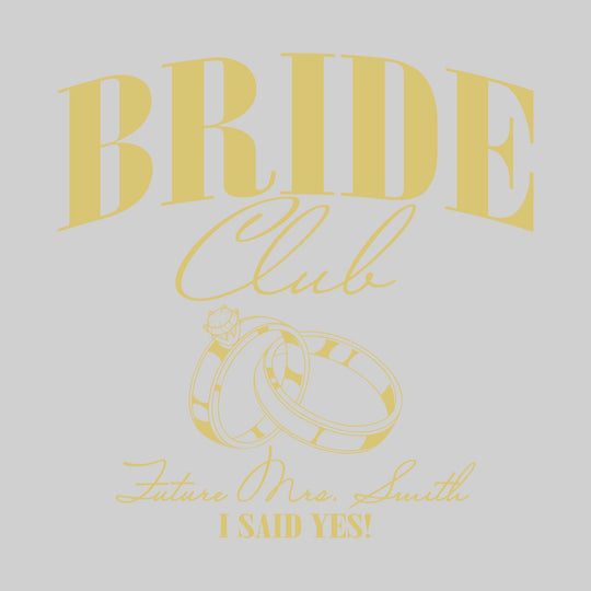 Bride Club - Future Mrs. - I Said Yes