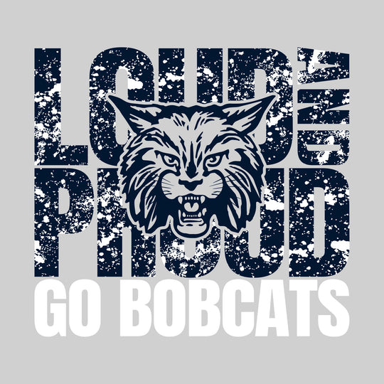 CMMS Bobcats - Spirit Wear - Loud and Proud - Go Bobcats