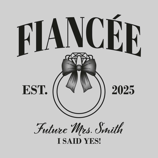 Fiancee - Future Mrs - Arched Text with Diamond Ring and Established Date