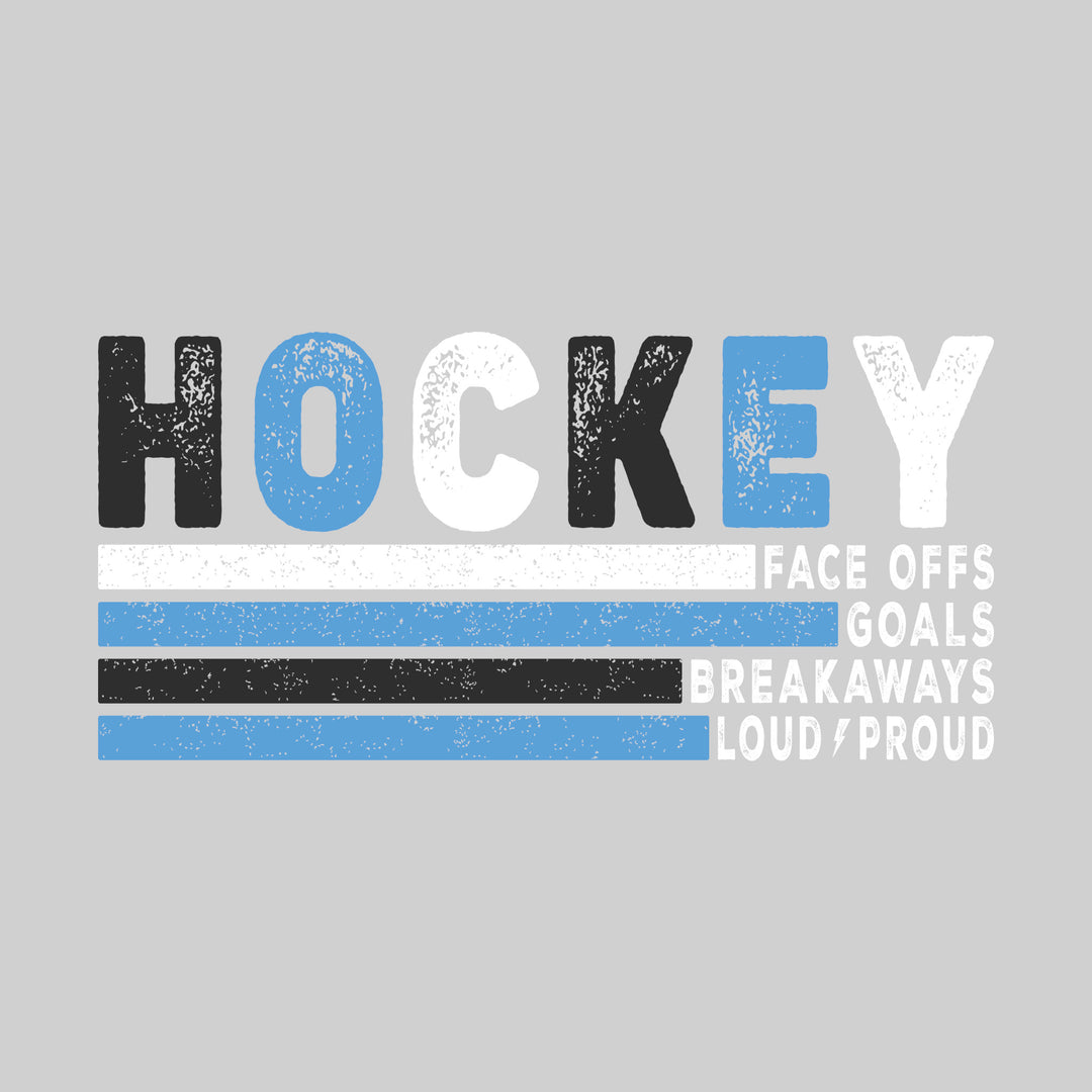 Hockey - Faceoffs - Goals - Breakaways - Loud & Proud