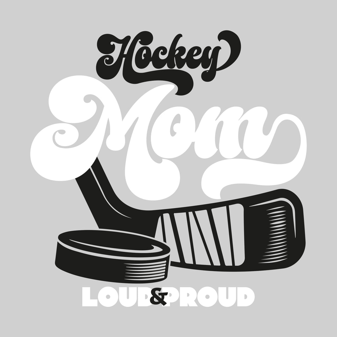 Hockey Mom - Loud & Proud - Retro Script Font with Hockey Stick & Puck