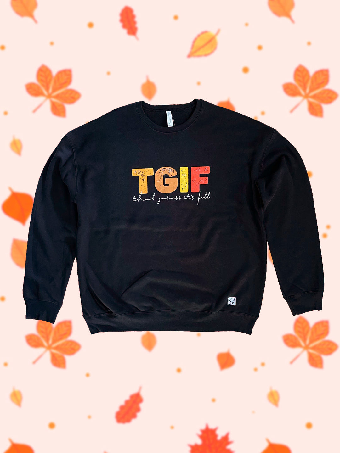 Adult L Bella Canvas Sponge Fleece Drop Shoulder Crewneck Sweatshirt - TGIF - Thank Goodness it's Fall