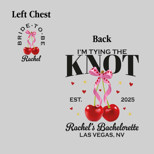 I'm Tying the Knot - Cherries with Established Date, Bachelorette Name, and Location