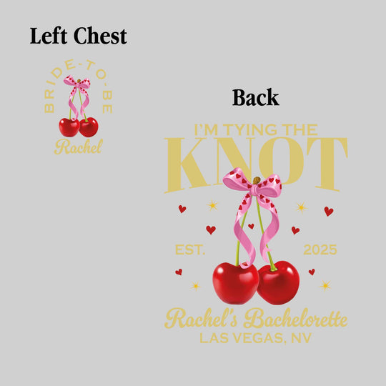 I'm Tying the Knot - Cherries with Established Date, Bachelorette Name, and Location