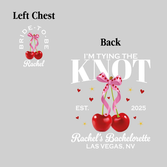 I'm Tying the Knot - Cherries with Established Date, Bachelorette Name, and Location