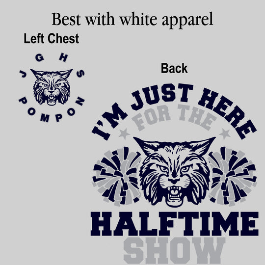 John Glenn Bobcats - Poms - I'm Just Here For the Halftime Show