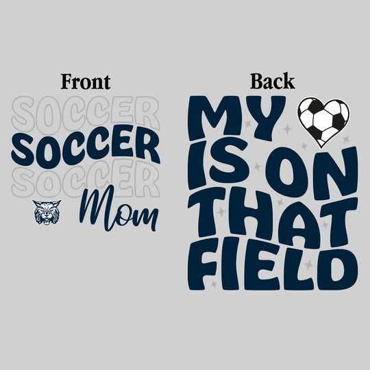 John Glenn Bobcats - Soccer - Soccer Mom - My Heart is on That Field
