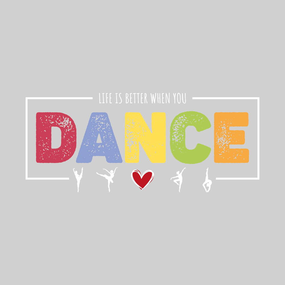 Life is Better When You Dance