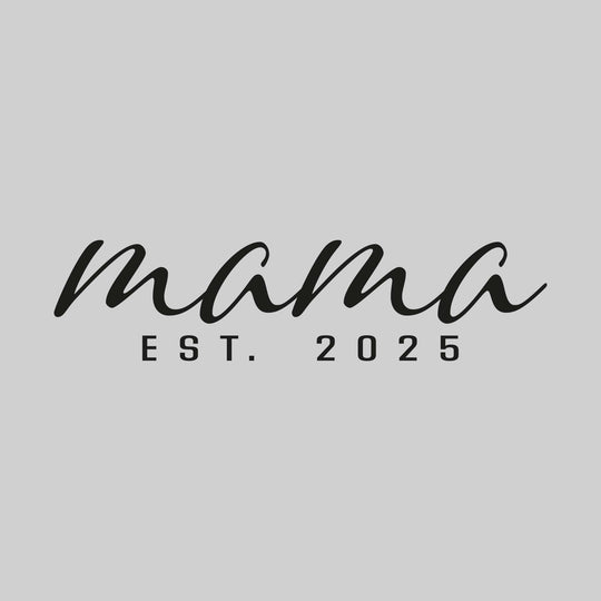 Mama - Custom Established Date - Optional Names