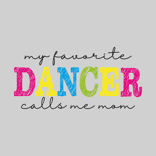My Favorite Dancer Calls Me Mom