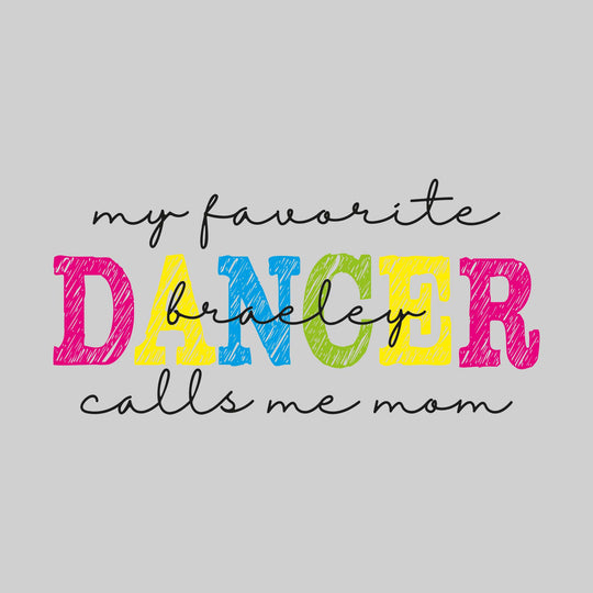 My Favorite Dancer Calls Me Mom
