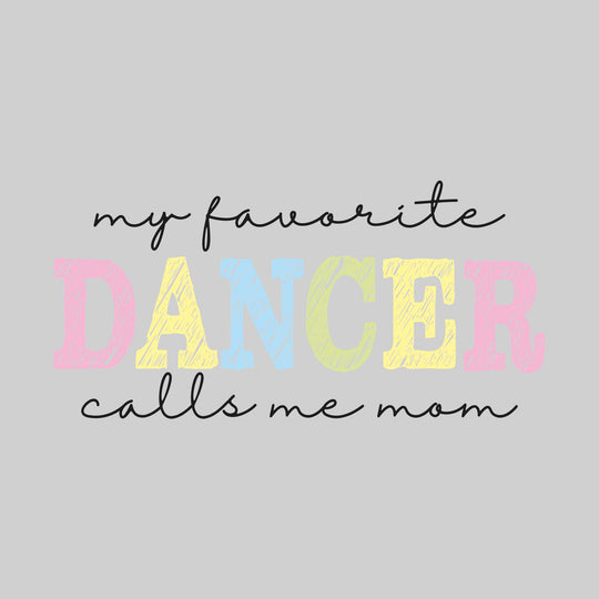 My Favorite Dancer Calls Me Mom