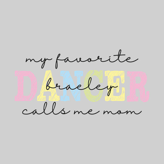 My Favorite Dancer Calls Me Mom