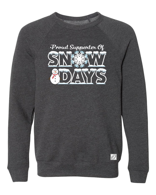 Proud Supporter of Snow Days - Bella Canvas Midweight Sponge Fleece Raglan Sleeve Crewneck Sweatshirt