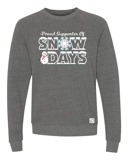 Proud Supporter of Snow Days - Bella Canvas Midweight Sponge Fleece Raglan Sleeve Crewneck Sweatshirt