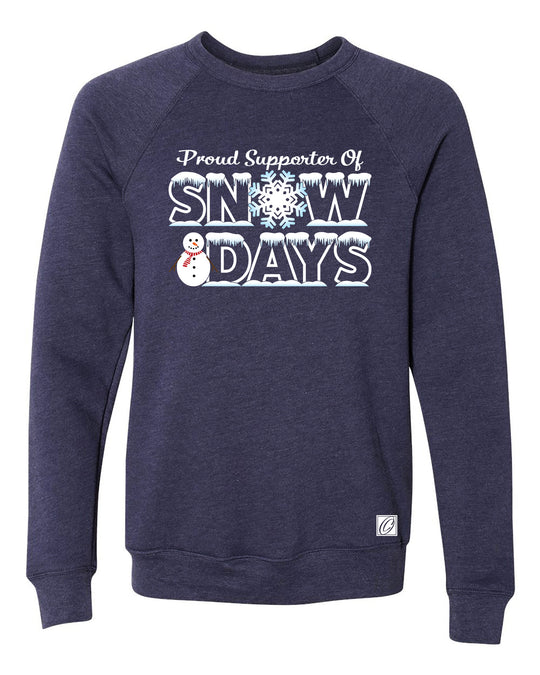 Proud Supporter of Snow Days - Bella Canvas Midweight Sponge Fleece Raglan Sleeve Crewneck Sweatshirt