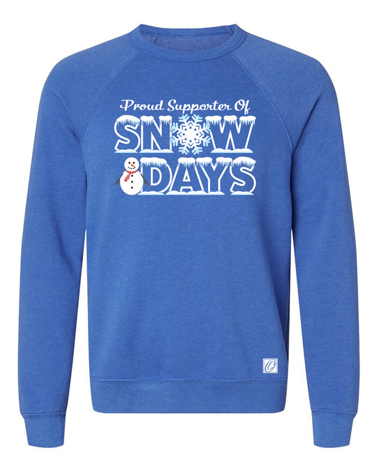 Proud Supporter of Snow Days - Bella Canvas Midweight Sponge Fleece Raglan Sleeve Crewneck Sweatshirt