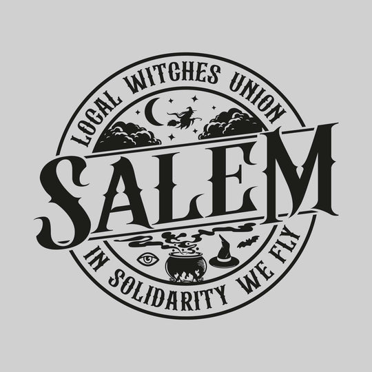 Salem Local Witches Union - In Solidarity We Fly