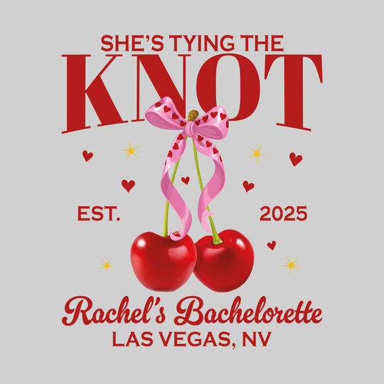 I'm Tying the Knot - Cherries with Established Date, Bachelorette Name, and Location