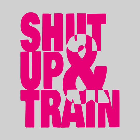 Shut Up & Train