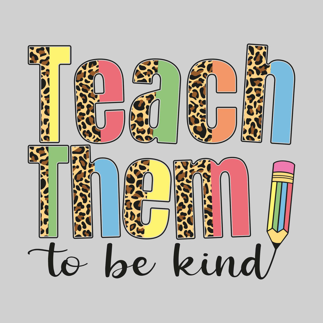 Teach Them To Be Kind