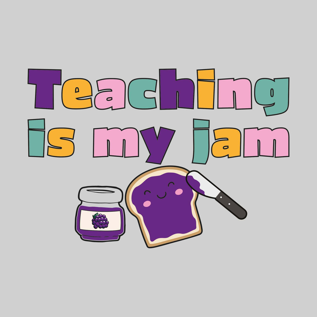 Teaching Is My Jam