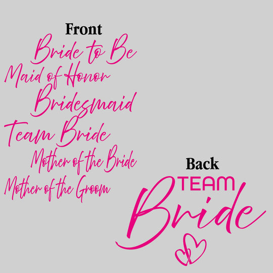 Bride - Team Bride - Handwritten Text with Hearts