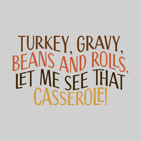 Turkey Gravy Beans and Rolls Let Me See That Casserole