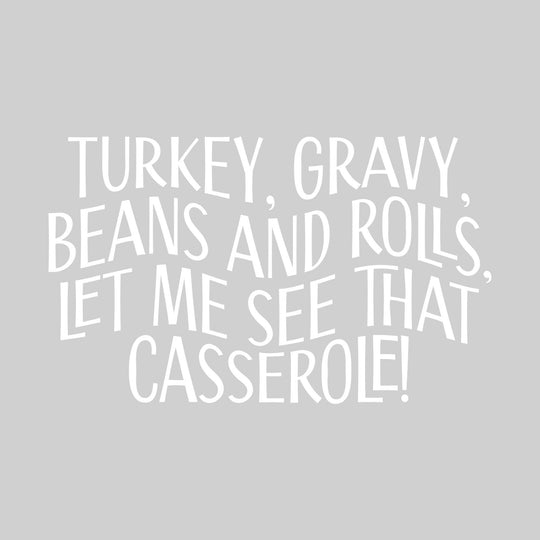 Turkey Gravy Beans and Rolls Let Me See That Casserole