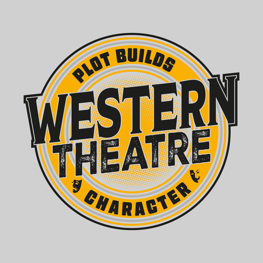 Western Warriors - Theatre - Plot Builds Character