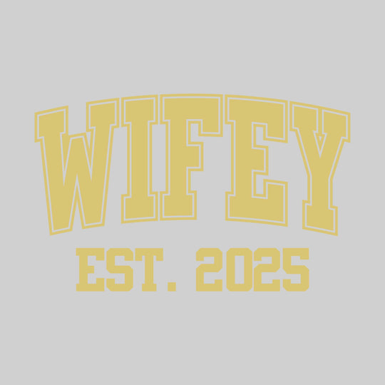 Wifey - Arched Text with Established Date