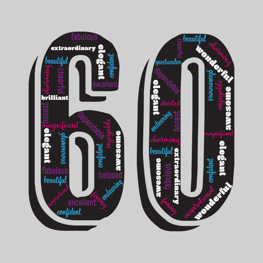 60 with Positive Adjectives - 60th Birthday