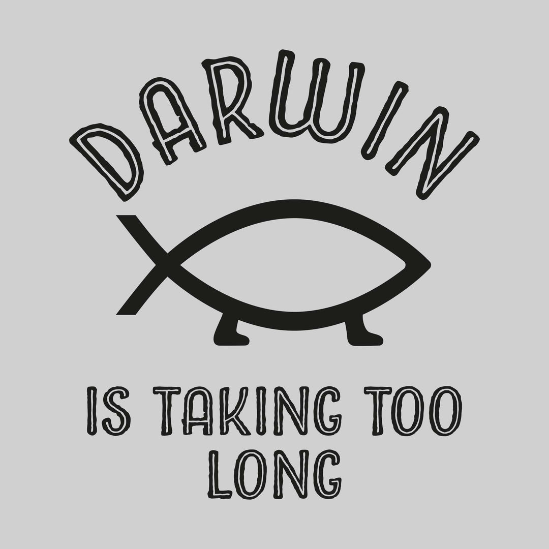 Darwin is Taking Too Long