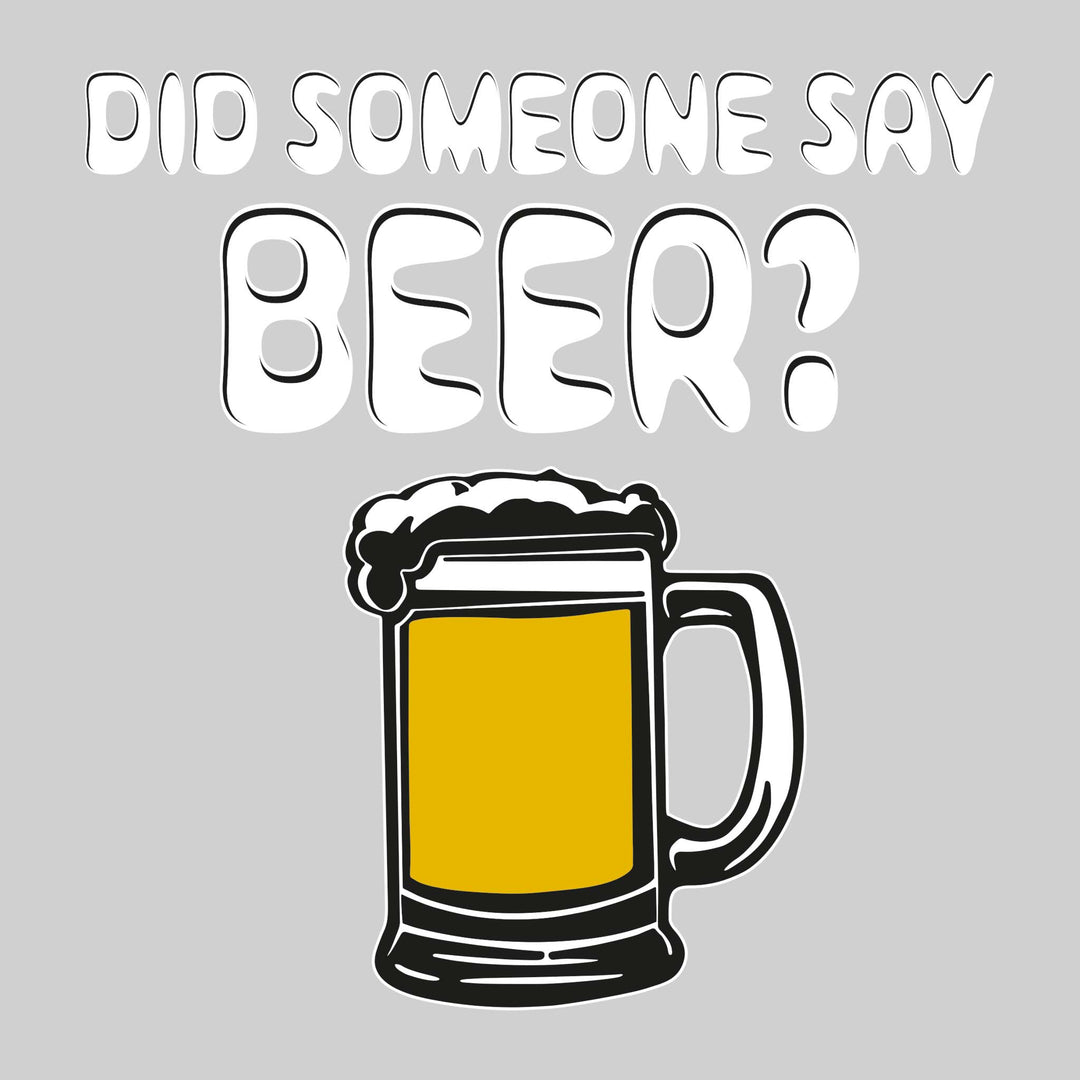 Did Someone Say Beer