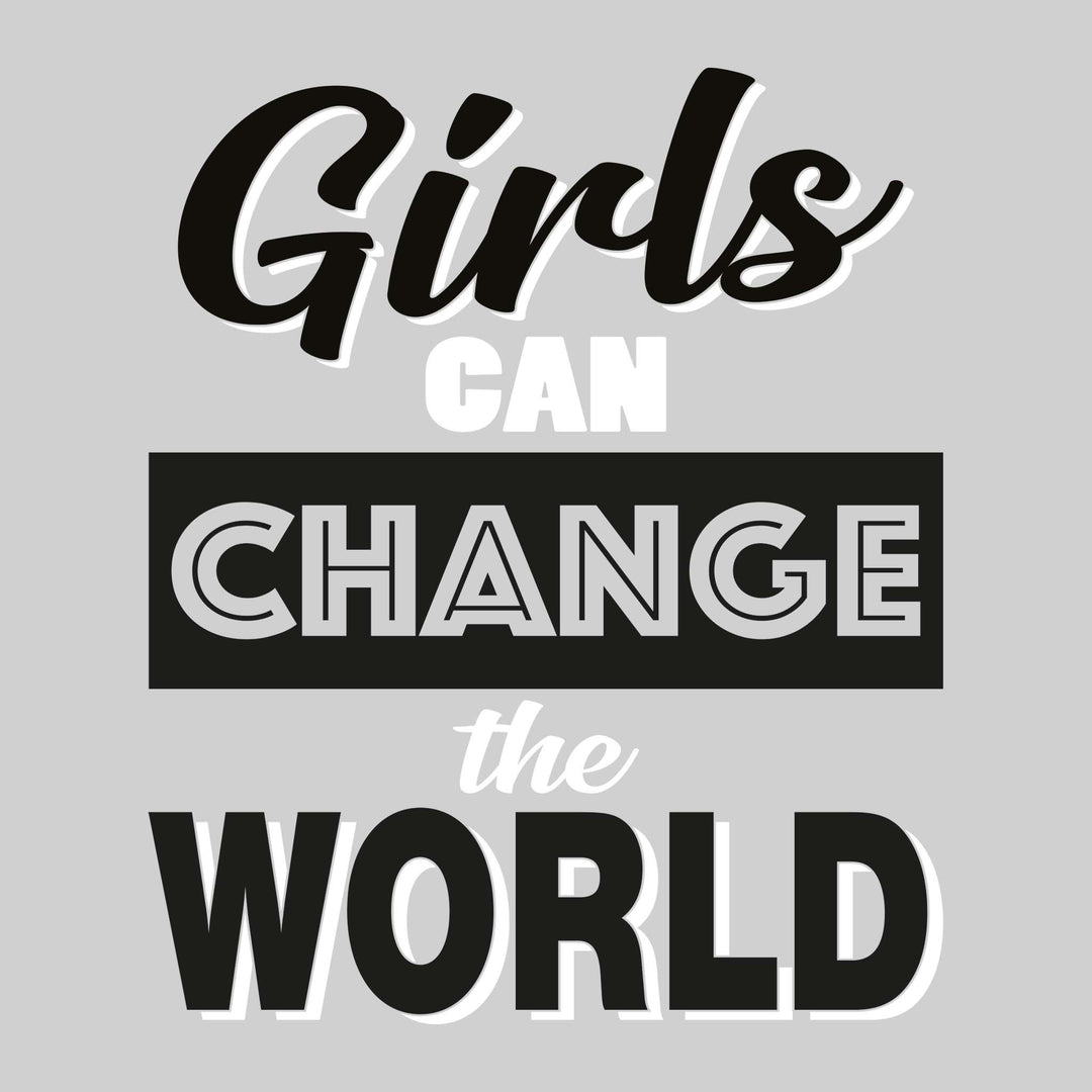 Girls Can Change the World