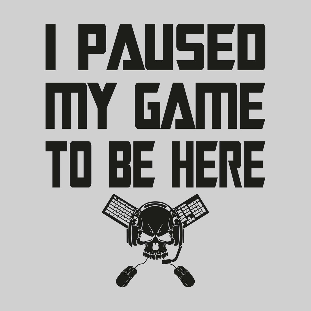 I Paused My Game to Be Here