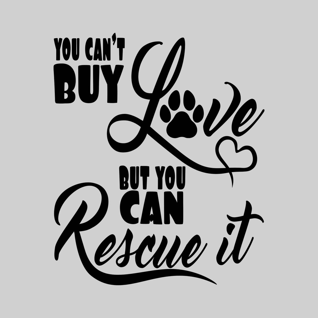 You Can't Buy Love But You Can Rescue It