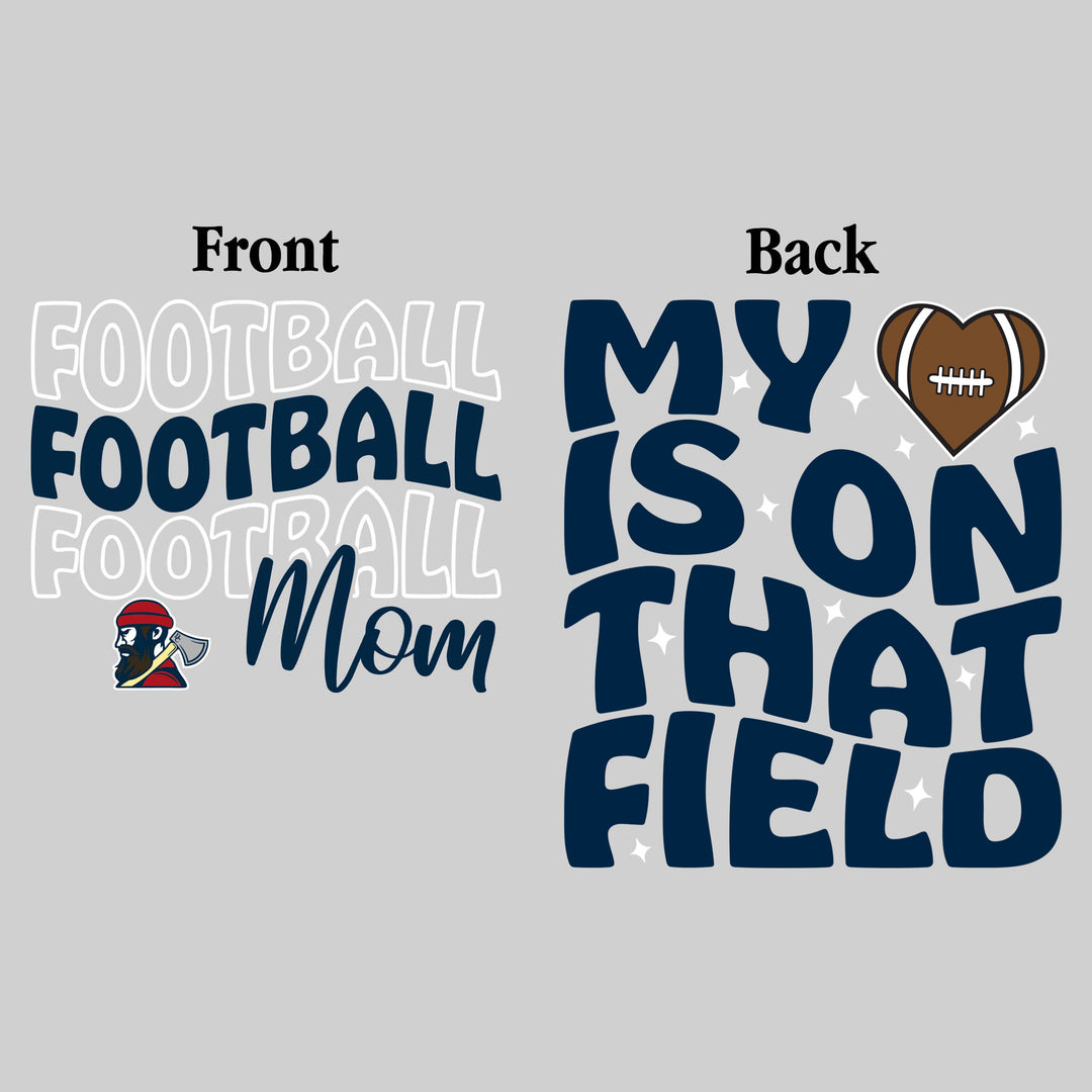 Bay City Academy - Football - Football Mom - My Heart is on That Field