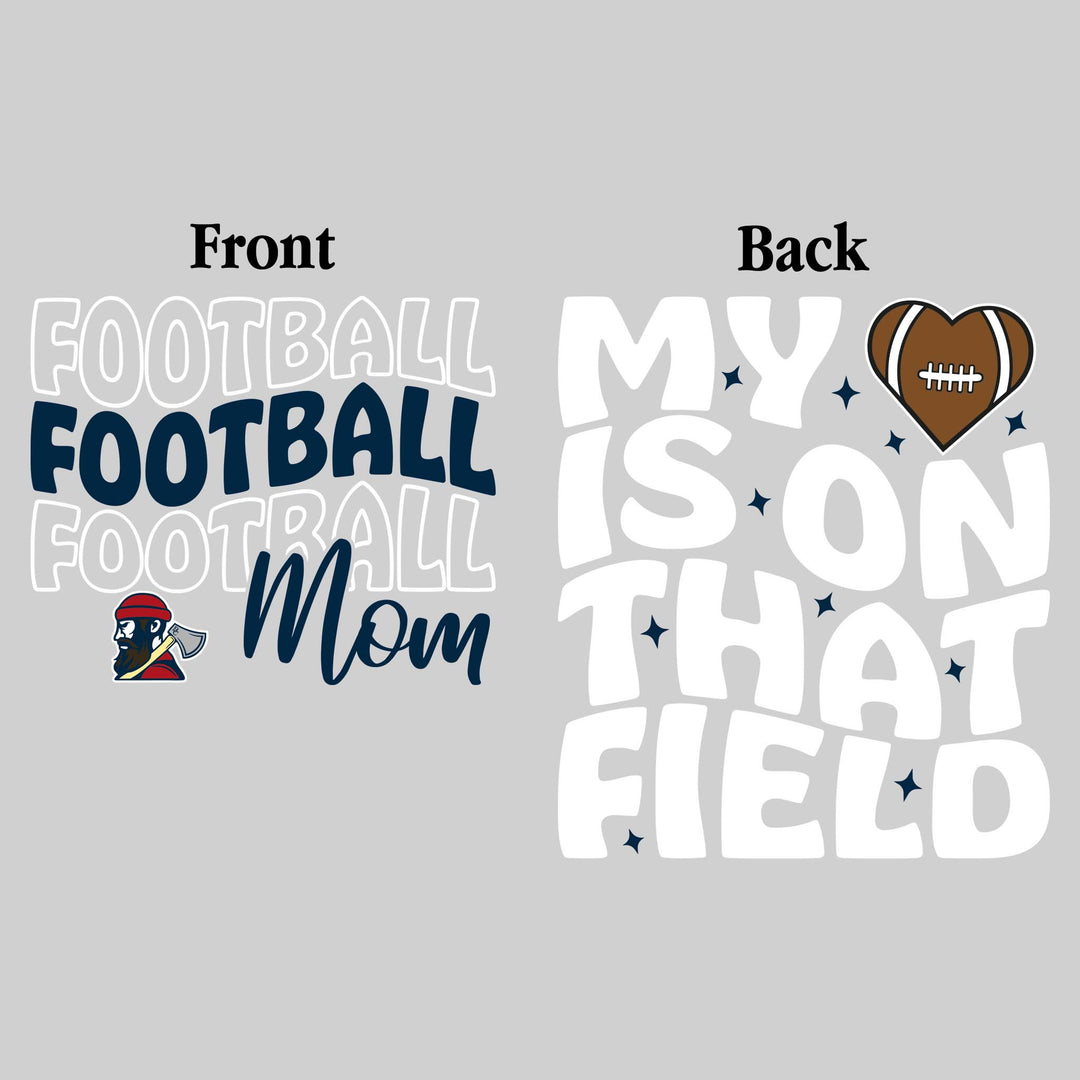 Bay City Academy - Football - Football Mom - My Heart is on That Field