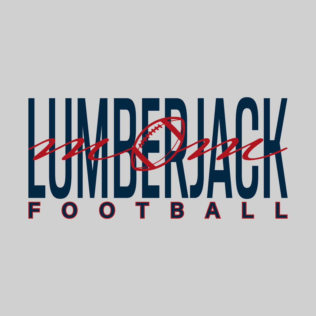 Bay City Academy - Football - Football Mom - Mom On Top of Lumberjack